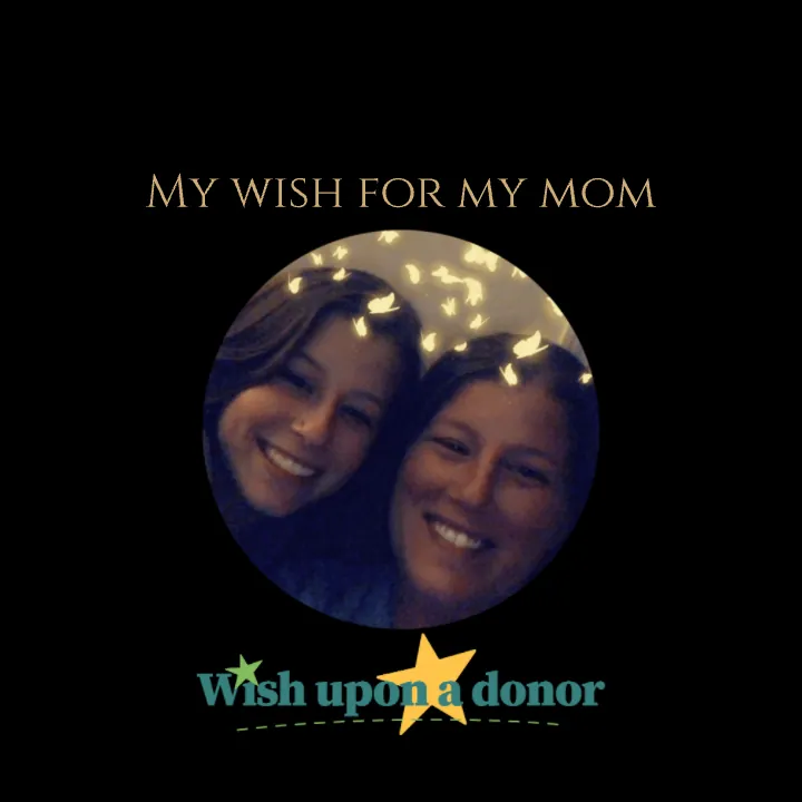My Wish for My Mom